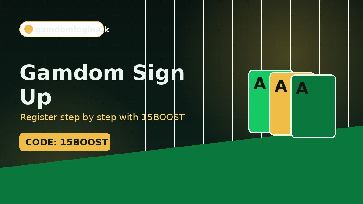 Gamdom Sign Up: Register in Minutes with 15BOOST